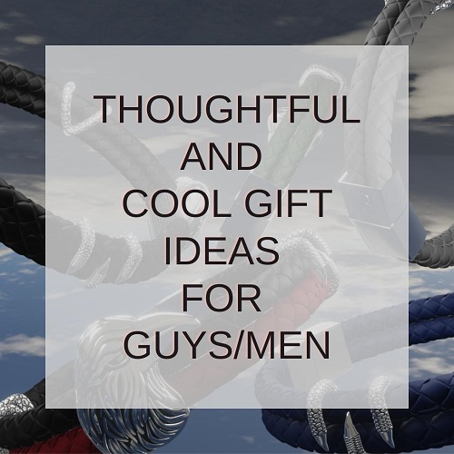 Thoughtful and cool gifts for Guys